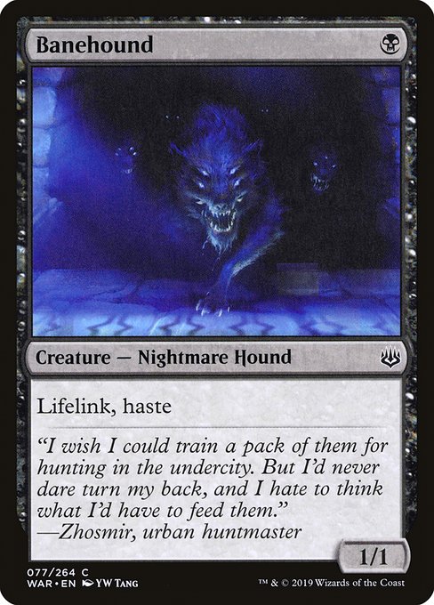 Banehound (77) [War of the Spark]