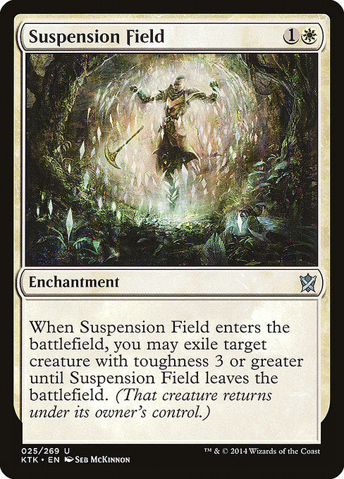 Suspension Field (25) [Khans of Tarkir]