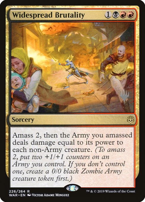 Widespread Brutality (226p) [War of the Spark Promos]