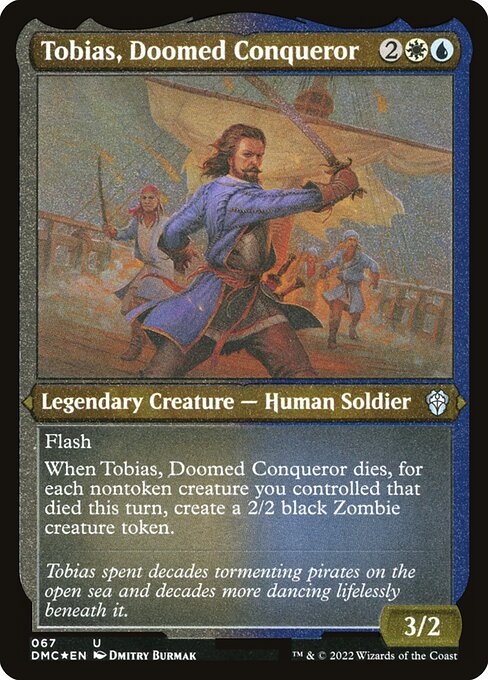 Tobias, Doomed Conqueror (67) [Dominaria United Commander]
