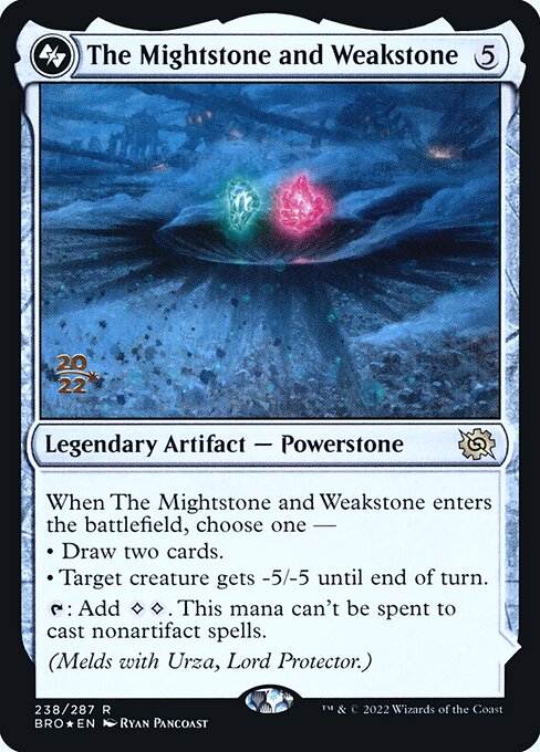 The Mightstone and Weakstone (238as) [The Brothers' War Promos]