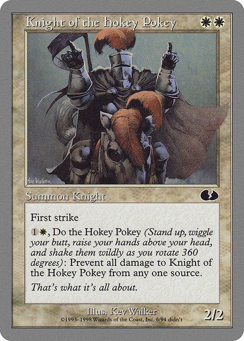 Knight of the Hokey Pokey (6) [Unglued]