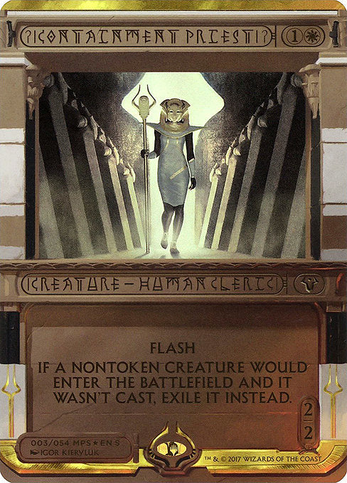 Containment Priest (3) [Amonkhet Invocations] [Borderless]