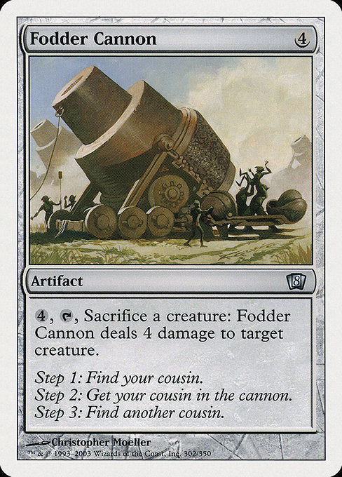 Fodder Cannon (302) [Eighth Edition]