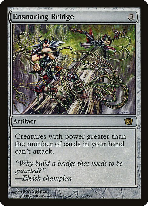 Ensnaring Bridge (300★) [Eighth Edition]