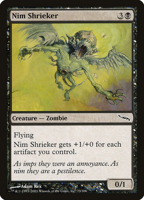 Nim Shrieker (73) [Mirrodin]