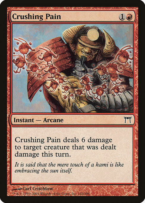 Crushing Pain (162) [Champions of Kamigawa]