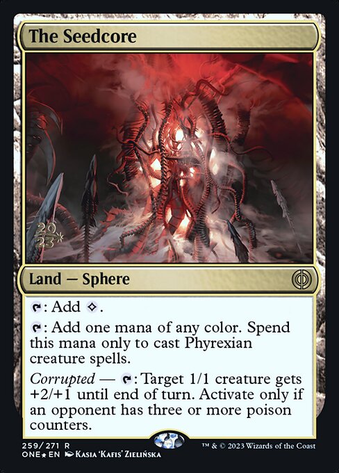 The Seedcore (259s) [Phyrexia: All Will Be One Promos]
