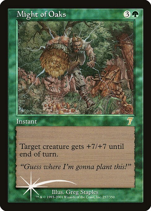 Might of Oaks (257★) [Seventh Edition]