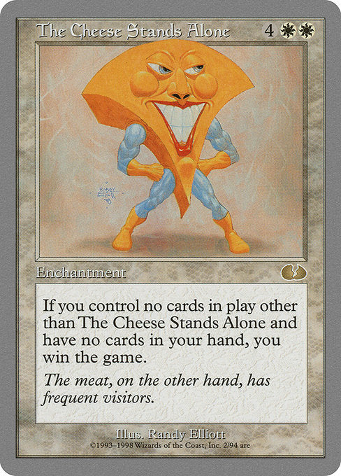 The Cheese Stands Alone (2) [Unglued]