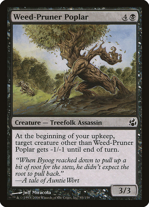 Weed-Pruner Poplar (83) [Morningtide]