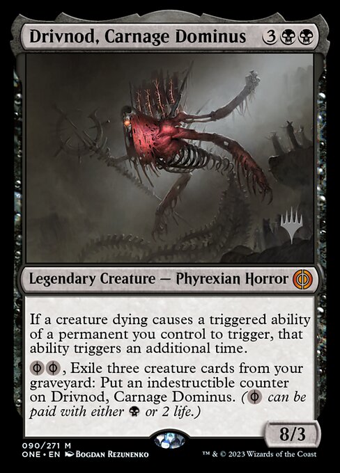 Drivnod, Carnage Dominus (90p) [Phyrexia: All Will Be One Promos]