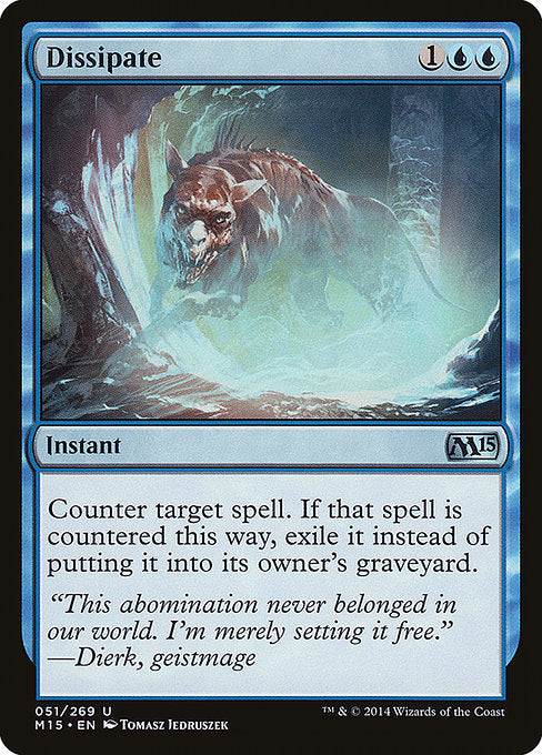Dissipate (51) [Magic 2015]