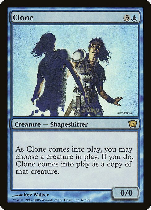 Clone (67★) [Ninth Edition]