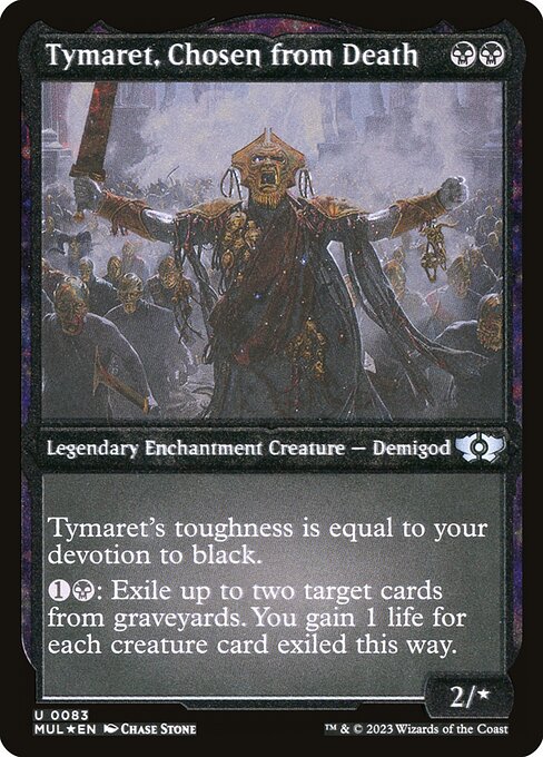 Tymaret, Chosen from Death (83) [Multiverse Legends]