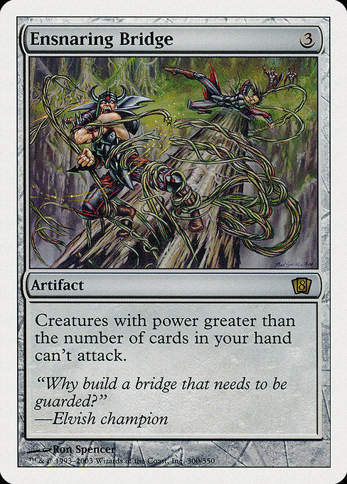 Ensnaring Bridge (300) [Eighth Edition]