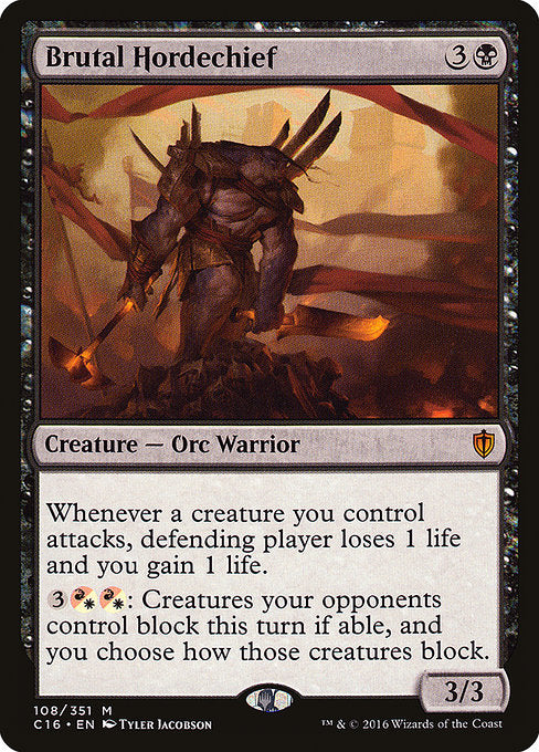 Brutal Hordechief (108) [Commander 2016]
