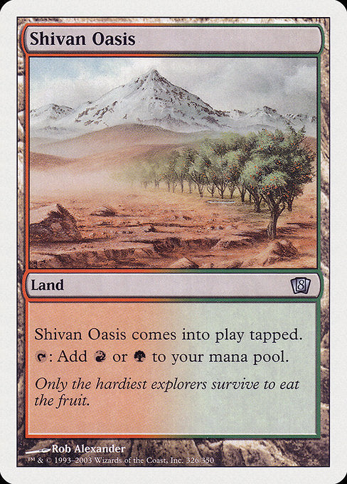 Shivan Oasis (326) [Eighth Edition]