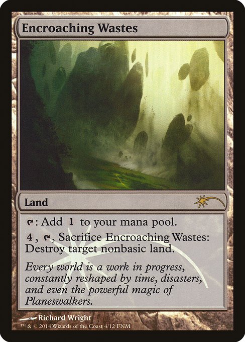 Encroaching Wastes (4) [Friday Night Magic 2014]