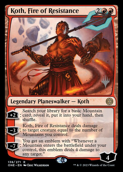 Koth, Fire of Resistance (138p) [Phyrexia: All Will Be One Promos]