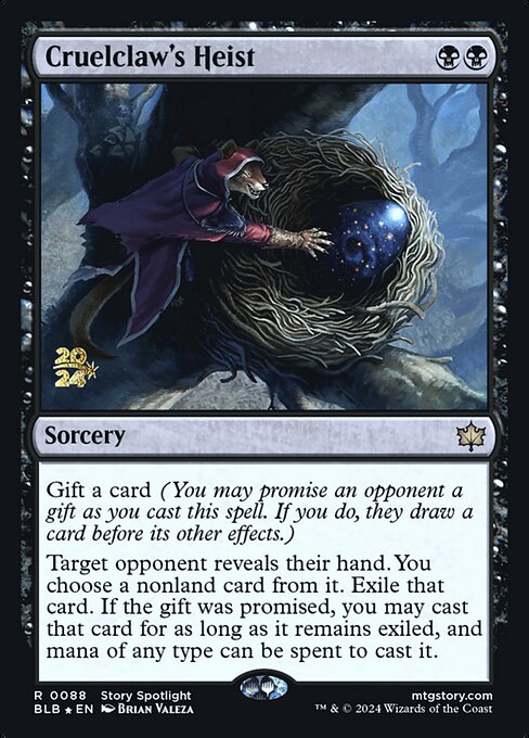Cruelclaw's Heist (88s) [Bloomburrow Promos]