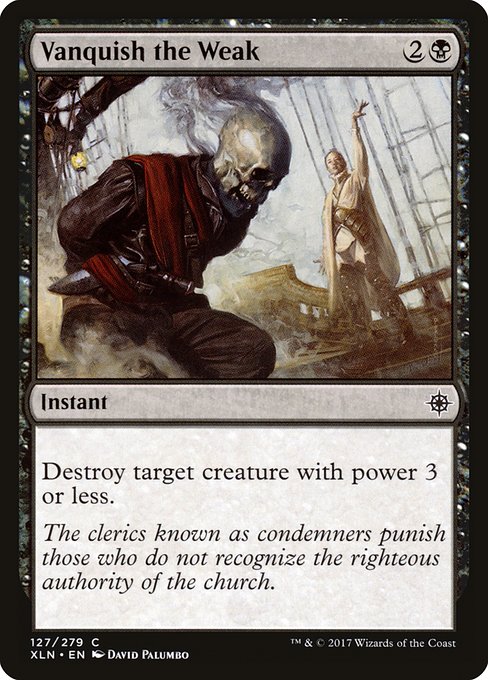 Vanquish the Weak (127) [Ixalan]