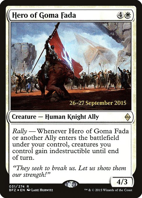 Hero of Goma Fada (31s) [Battle for Zendikar Promos]