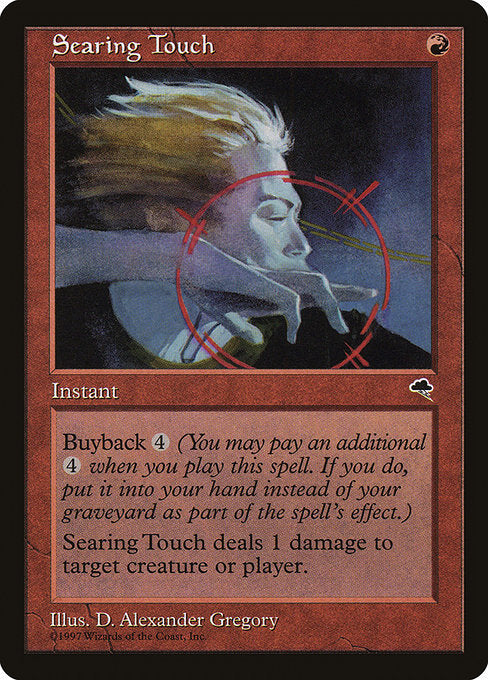 Searing Touch (201) [Tempest]