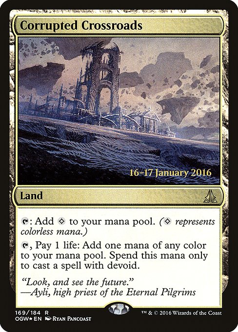 Corrupted Crossroads (169s) [Oath of the Gatewatch Promos]
