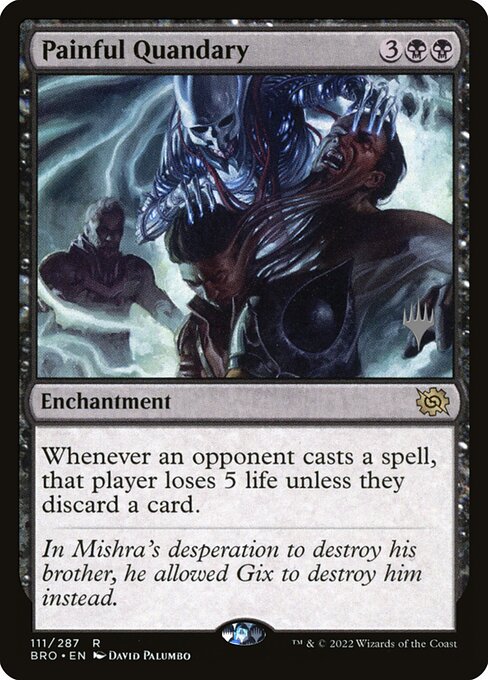 Painful Quandary (111p) [The Brothers' War Promos]