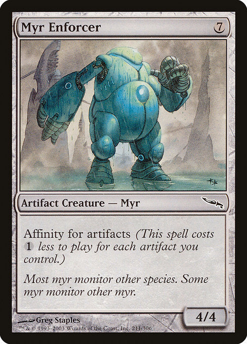 Myr Enforcer (211) [Mirrodin]