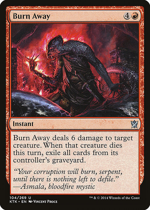 Burn Away (104) [Khans of Tarkir]
