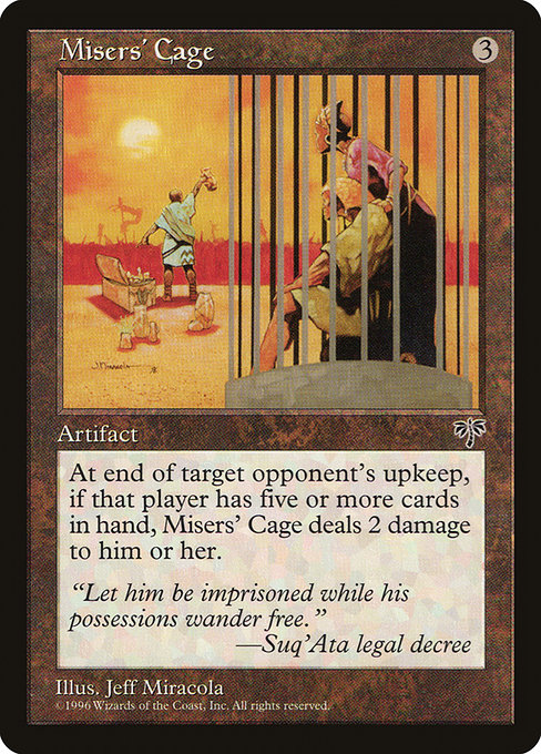 Misers' Cage (311) [Mirage]