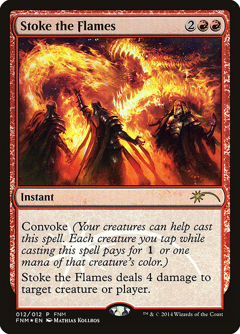 Stoke the Flames (12) [Friday Night Magic 2014]