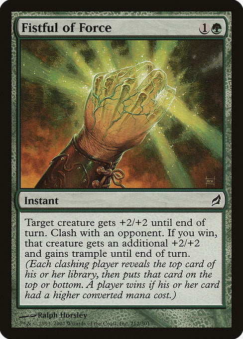 Fistful of Force (212) [Lorwyn]