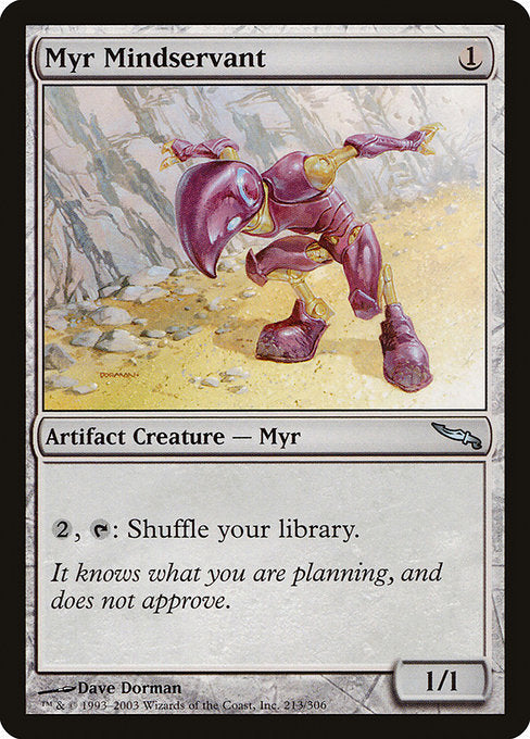 Myr Mindservant (213) [Mirrodin]