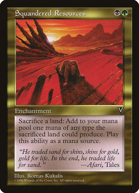 Squandered Resources (137) [Visions]