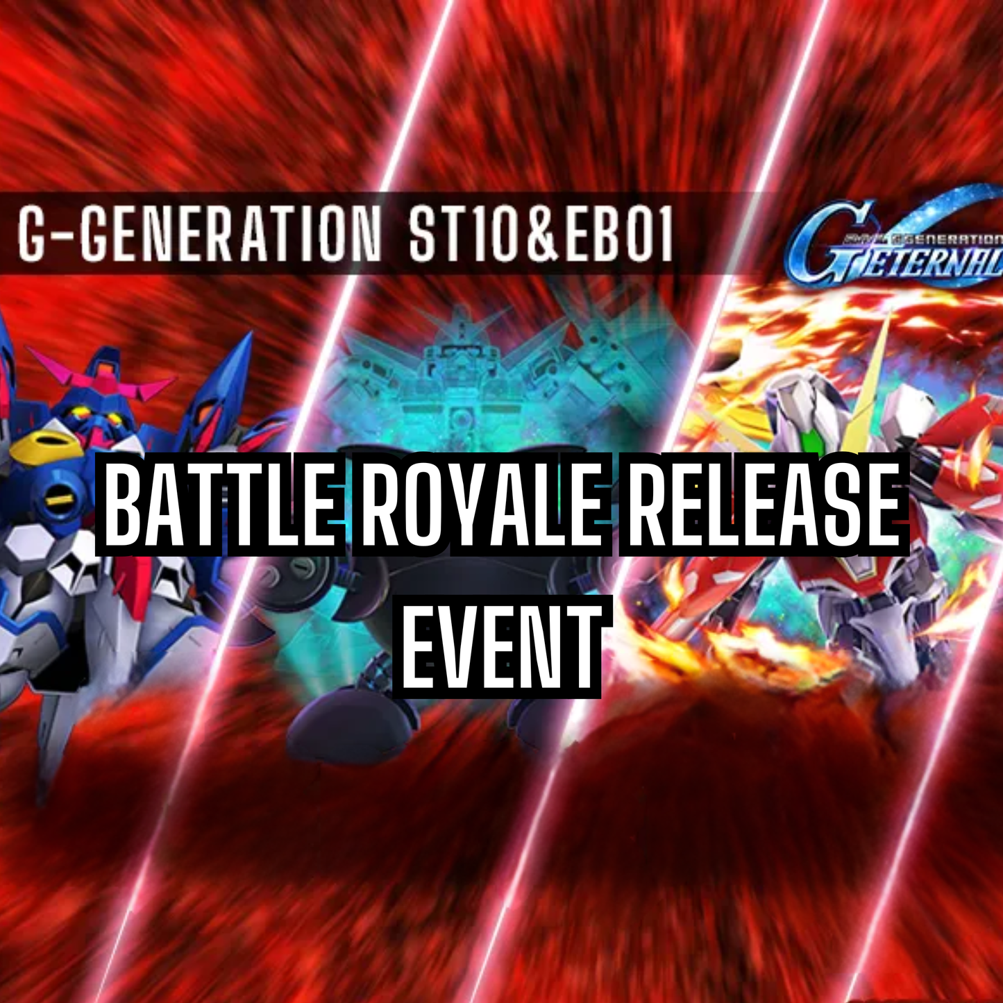Gundam Card Game G-Generation ST10 & EB01 Release Event Sat June 27 @2pm